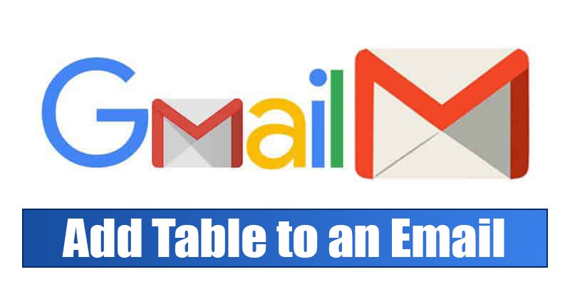 How To a Add Table to an Email in Gmail