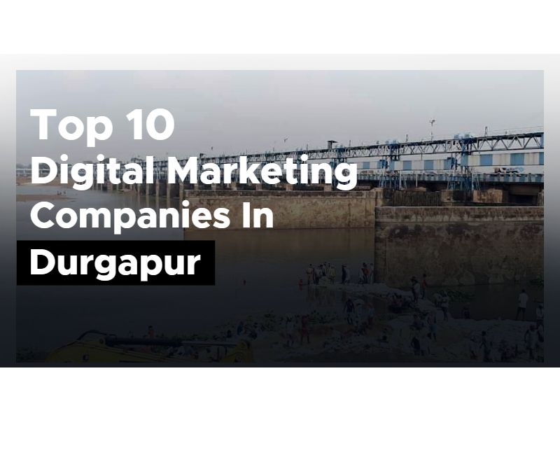 Top Digital Marketing Company in Durgapur