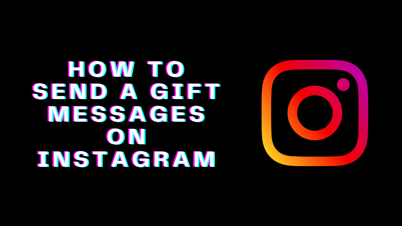How to Send a Gift Messages on Instagram