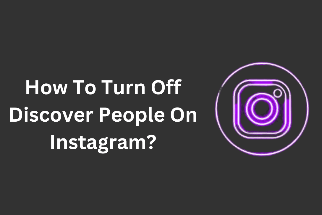 How To Turn Off Discover People On Instagram