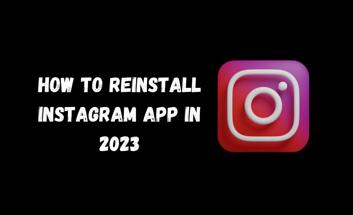 How to reinstall Instagram app