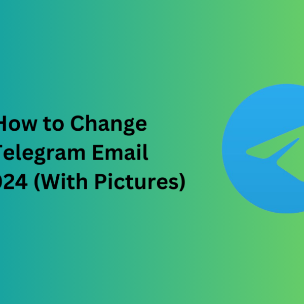 How to Change Telegram Email in 2024