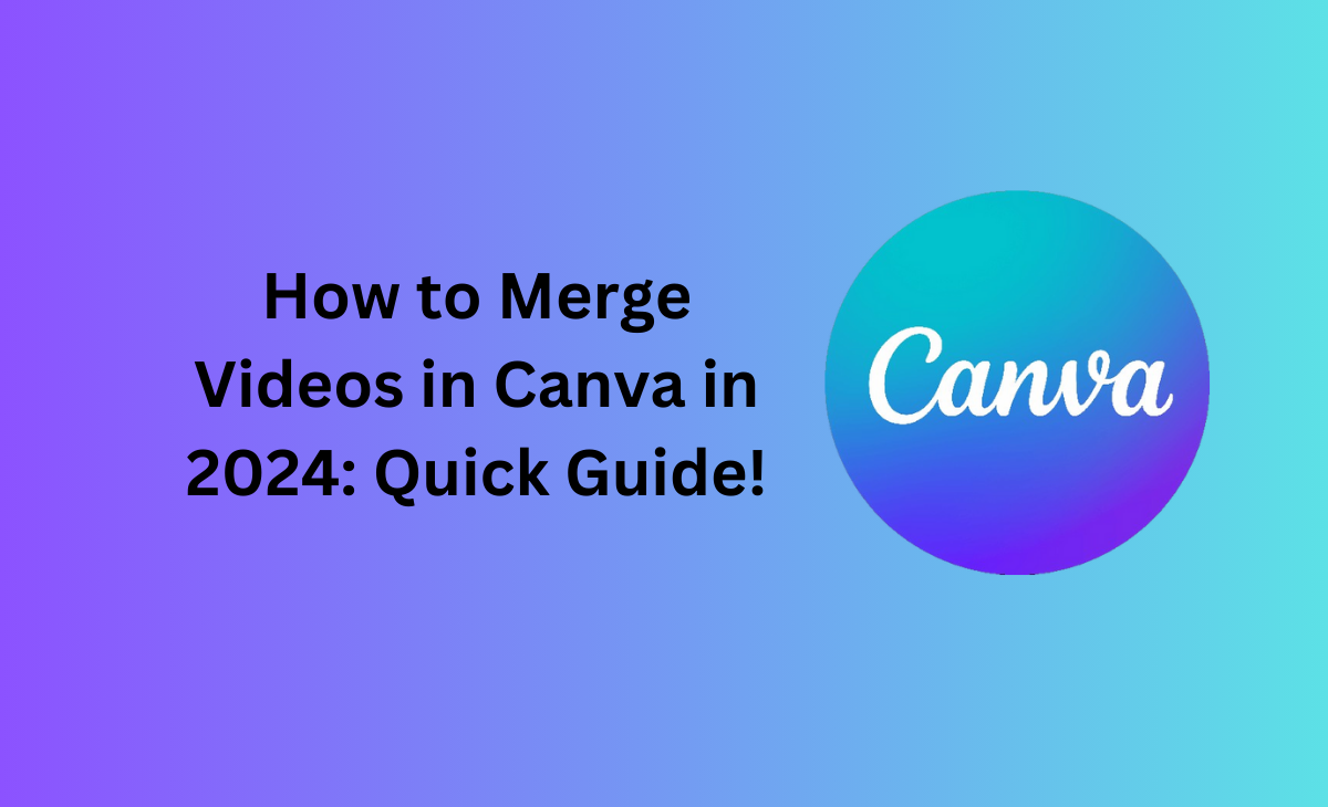 How to Merge Videos in Canva