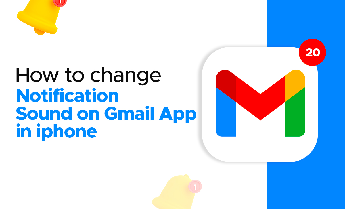 How to Change Notification Sound on Gmail App in iPhone