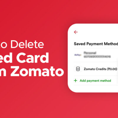 How to Delete Saved Card from Zomato