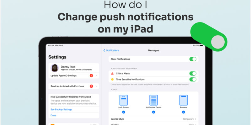 How do I change push notifications on my iPad?