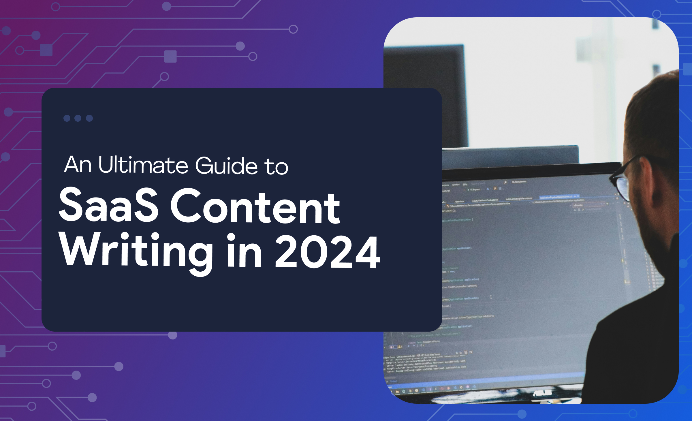 An Ultimate Guide to SaaS Content Writing in 2024