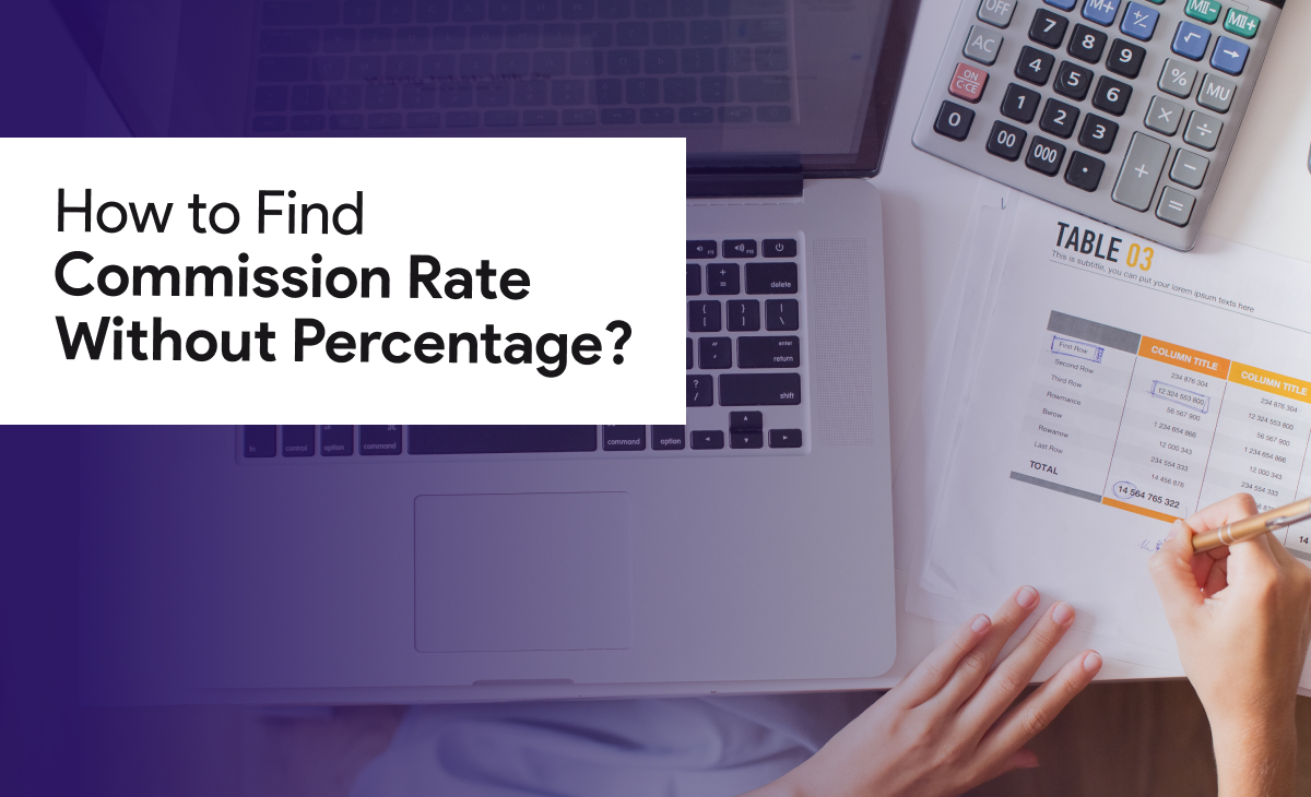 How To Find Commission Rate without percent