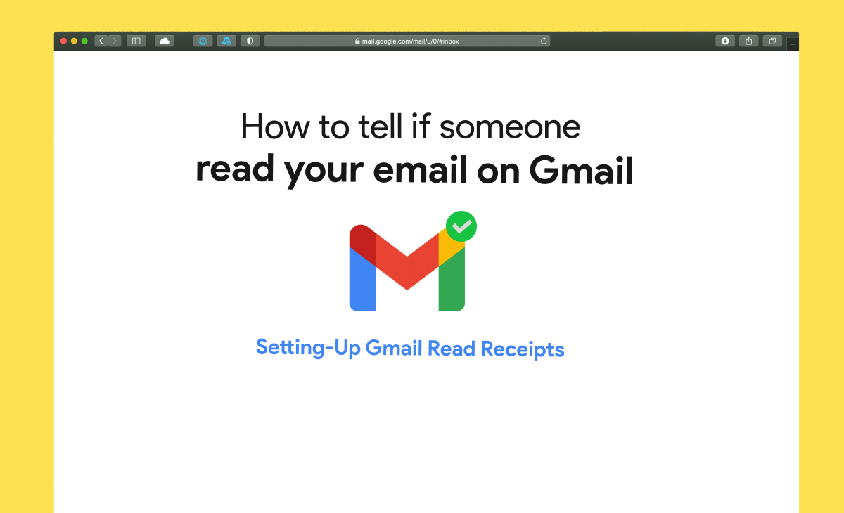 How to Tell if Someone read your email on Gmail?